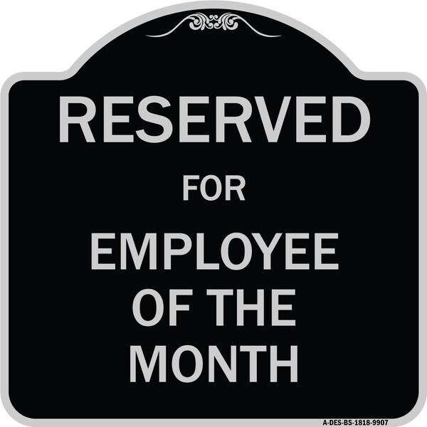 Signmission Designer Series-Reserved For Employee Of Month Black & Silver Alum, 18" x 18", BS-1818-9907 A-DES-BS-1818-9907 - main